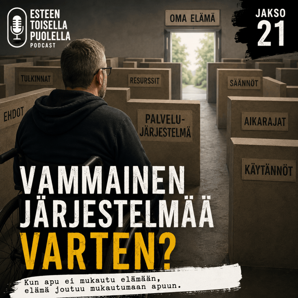 Jakso 21: Vammainen järjestelmää&nbsp;varten?